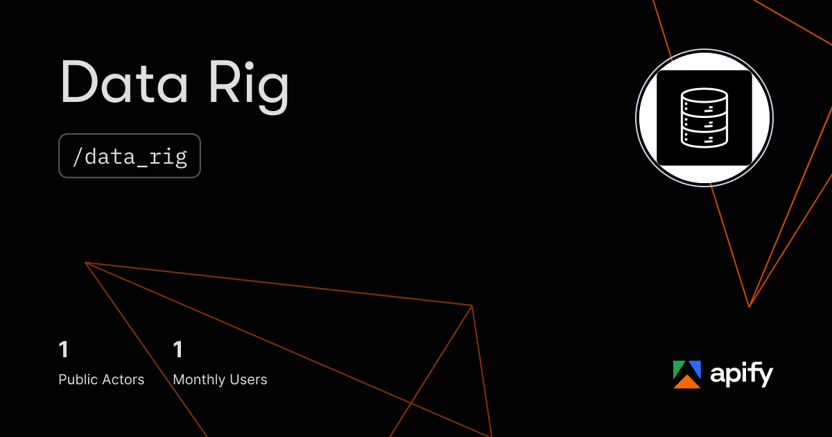 Data Rig (data_rig) · Apify