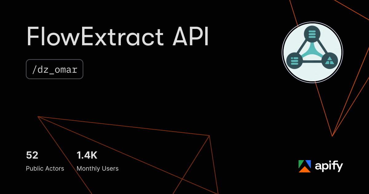 FlowExtract API (dz_omar) · Apify