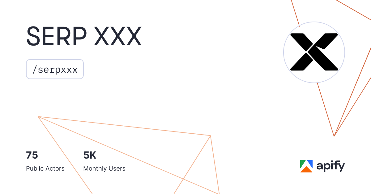 SERP XXX (serpxxx) · Apify