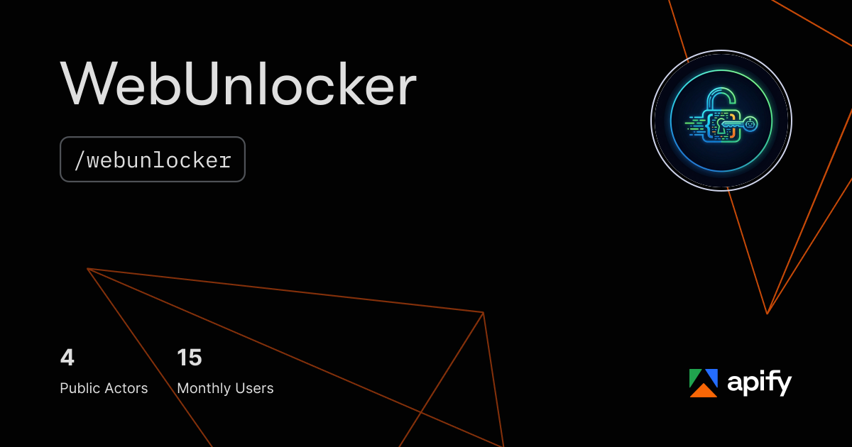 WebUnlocker (webunlocker) · Apify