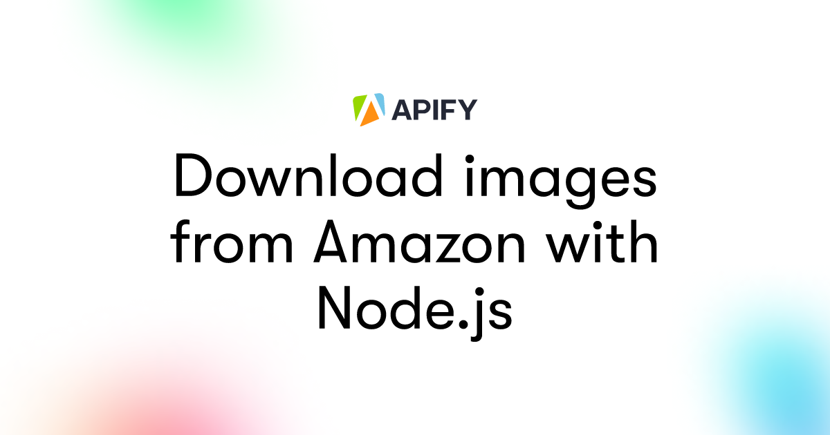 Download images from Amazon with Node.js · Apify