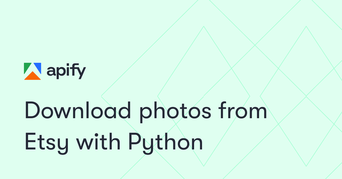 Download photos from Etsy with Python · Apify