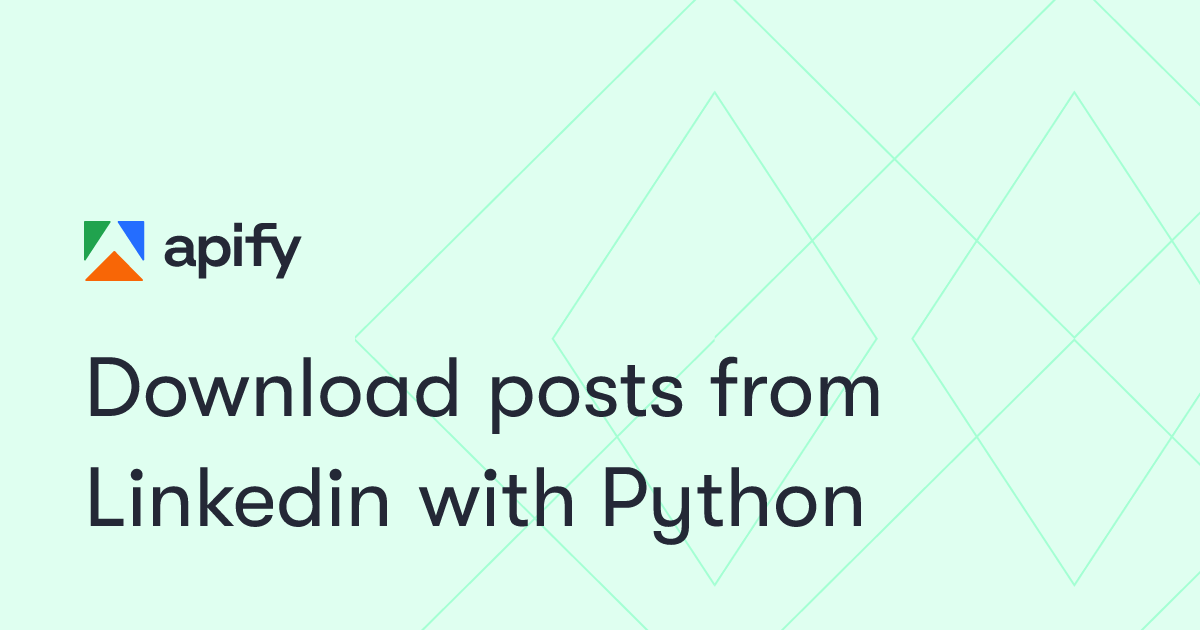 Download posts from Linkedin with Python · Apify