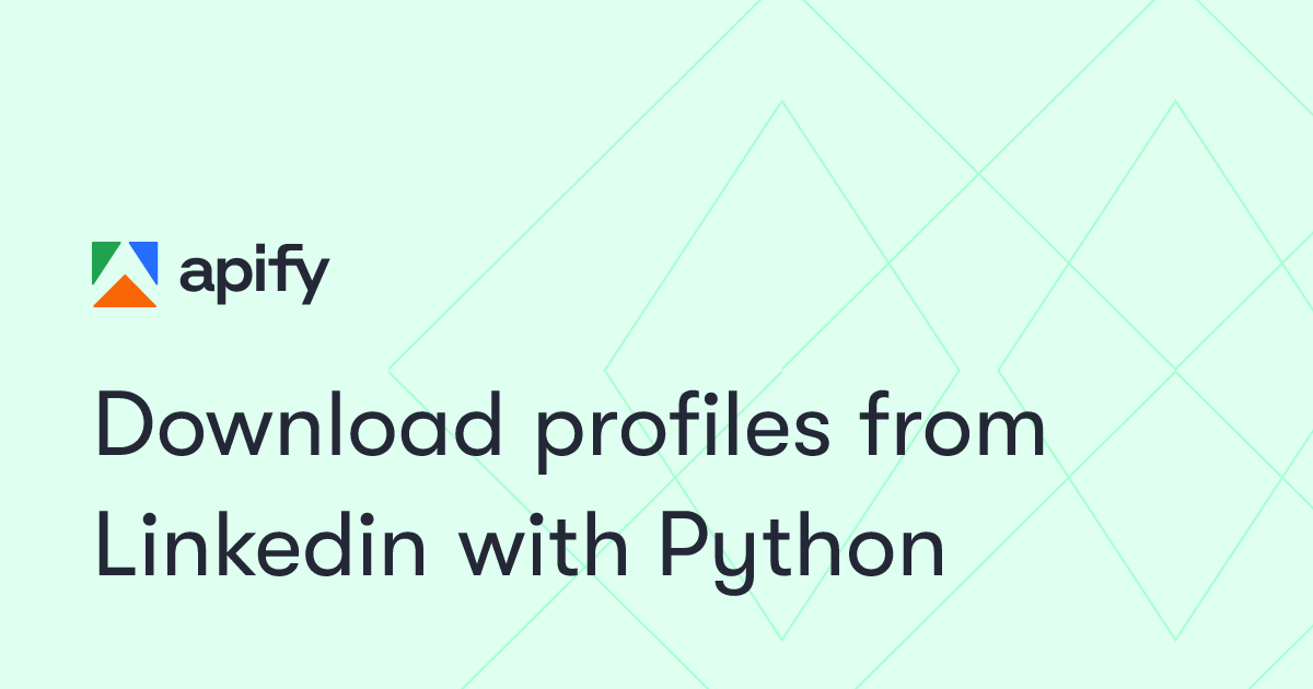 Download profiles from Linkedin with Python · Apify