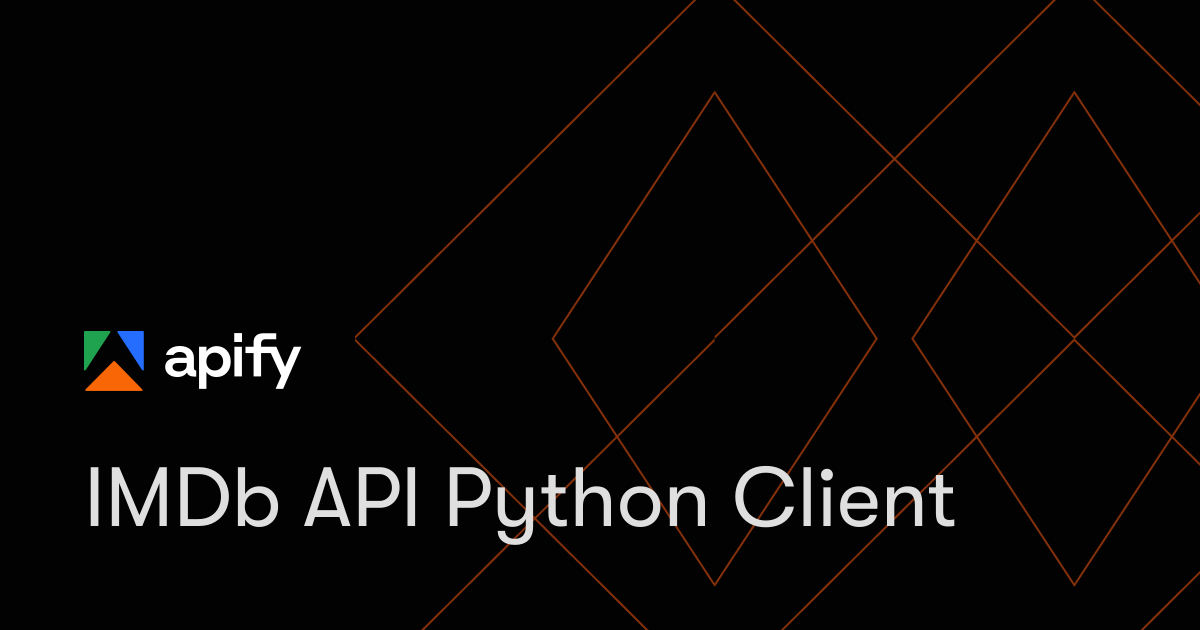 IMDb API Python Client · Apify