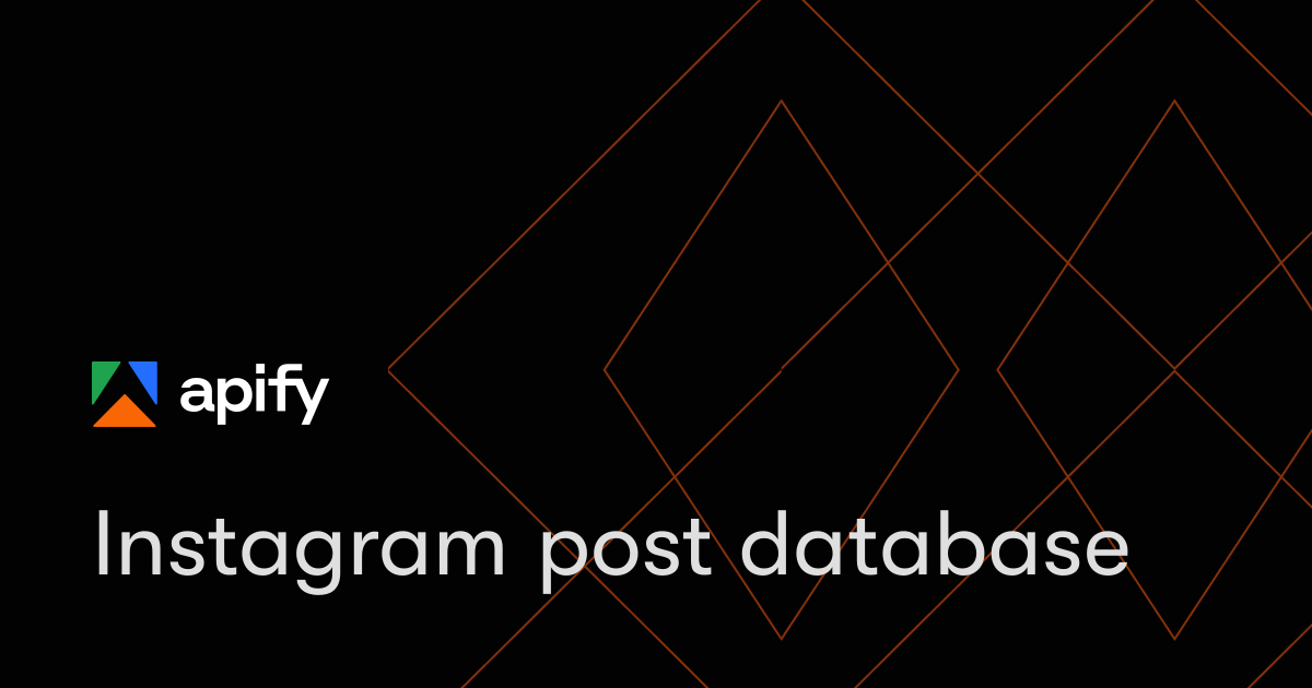 Instagram post database · Apify