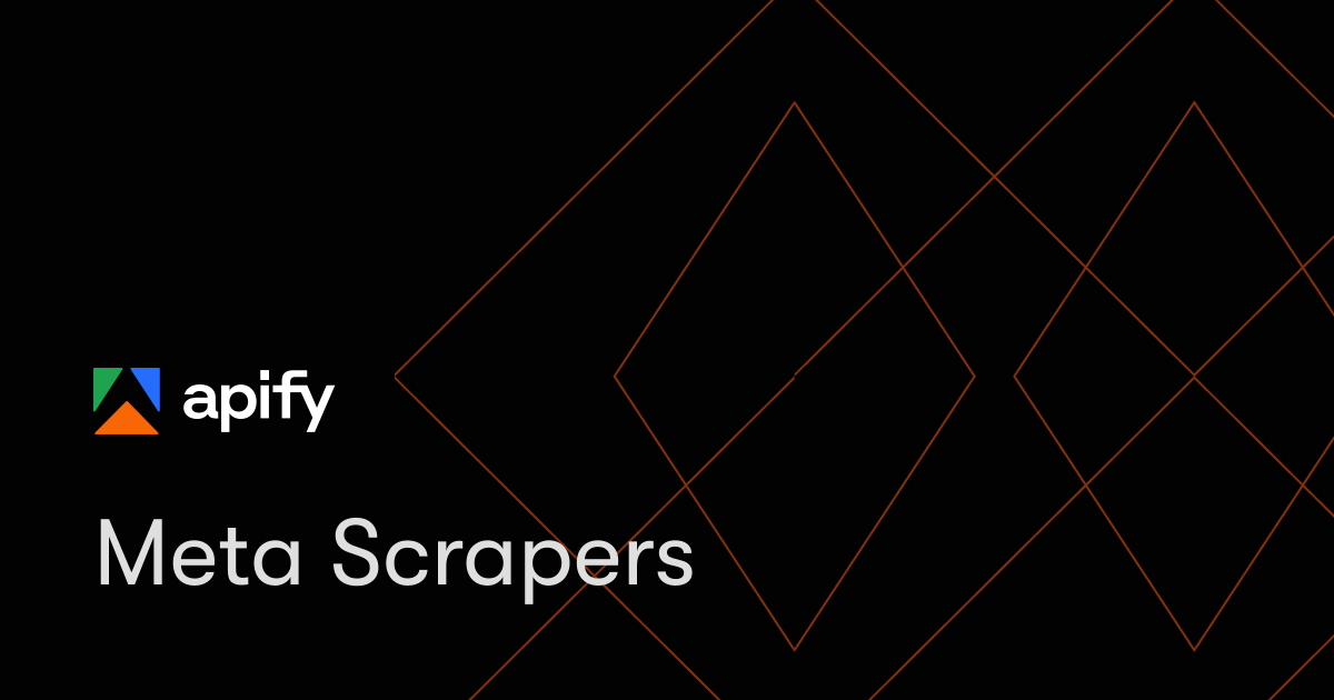 Meta Scrapers · Apify