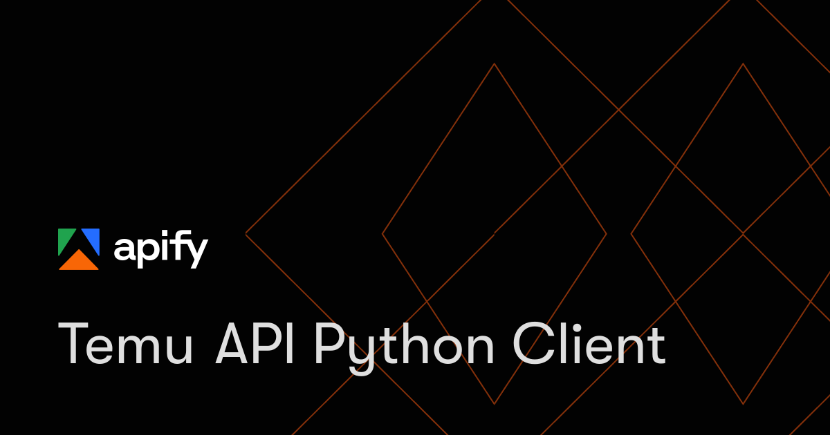 Temu API Python Client · Apify