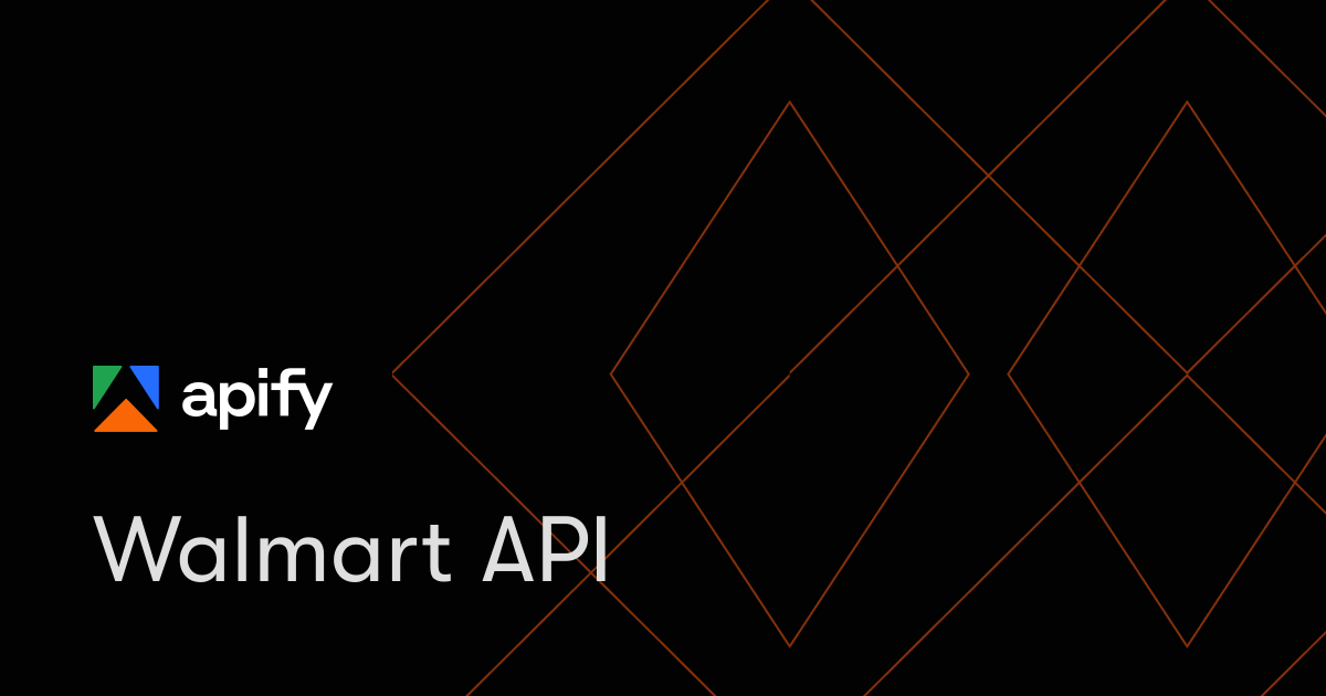 Walmart API · Apify