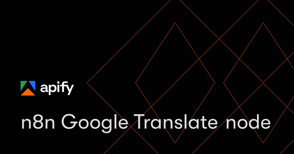 n8n Google Translate node · Apify